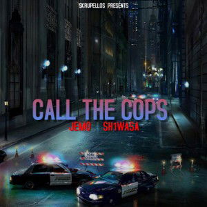 JEMO - CALL THE COPS Feat.SH1WASA 