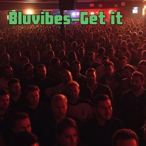 BLUVIBES🥶🔥 -Get it