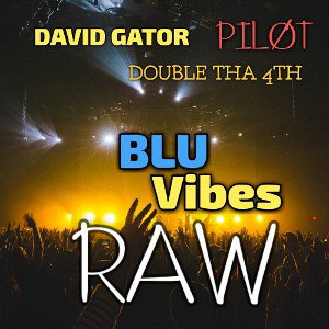 BLUVIBES🥶🔥 -RAW Ft. David, Double, Piløt