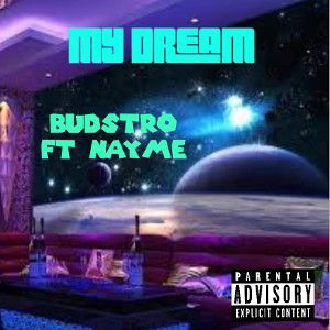 My Dream Ft Nayme 