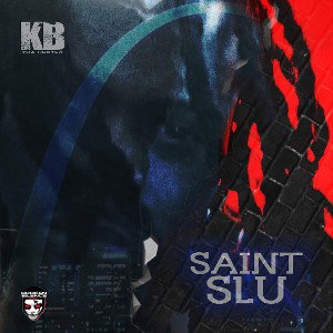 Kb tha Hustla - Saint SLU 
