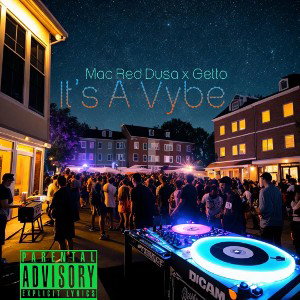 It’s A Vybe x Getto 