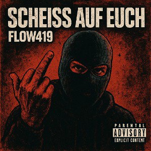 Flow491- Scheiß auf euch 🖕🏻