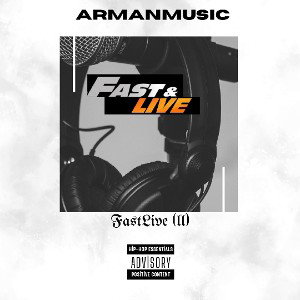 Arman - FastLive (pt2)