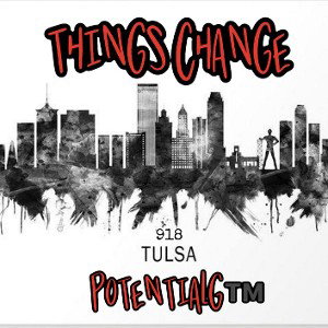 PotentialG - Things Change
