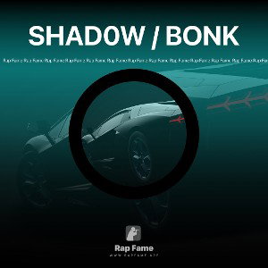 SHAD0W / BONK 