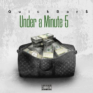 QuickBar$ - Under a Minute pt 5