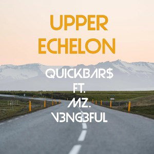 Quick Bars - Upper Echelon_Get Out The Game_ _1_