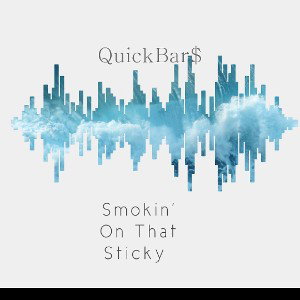 KillQuick -Smokin on that sticky 