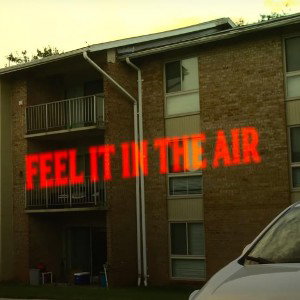 Feel It In The Air 