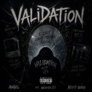 Validation ft Misfit Genius & Wooski
