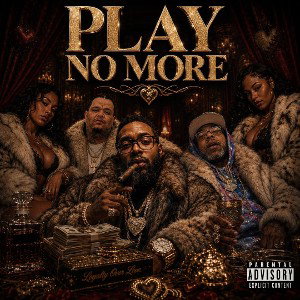 PLAY NO MORE