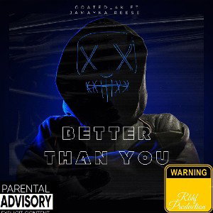 Goated4k - Better Than You Feat Mayka Reese 