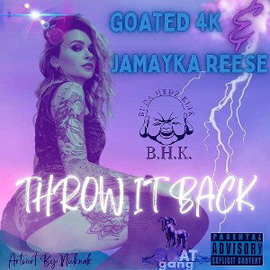 Goated4K - Throw It Back Feat Mayka Reese 