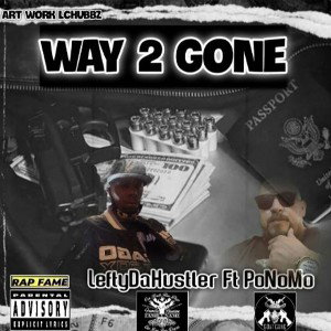  WAY 2 GONE FEAT PONOMO 