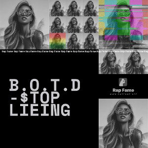B.O.T.D-$TOP LIEING