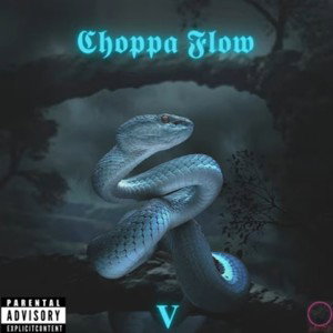 Choppa Flow 5 - TUK