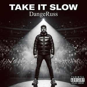 Take it Slow 