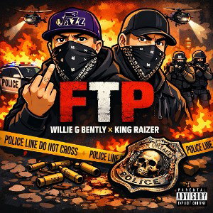 F.T.P- Willie G Bently X King Raizer 