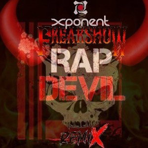 Xponent FT FreakShow - Rap Devil Remix