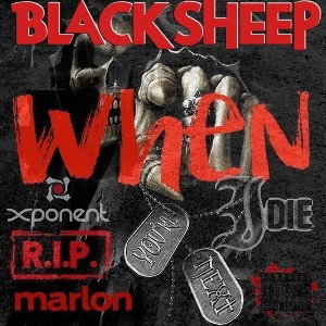 Xponent  - When I Die  _R.I.P Marlon _