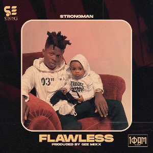 Strongman - "Flawless"-by-prod-by-Gee-Mixx