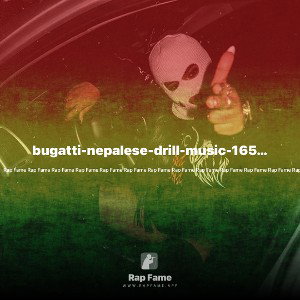 bugatti-nepalese-drill-music-165438