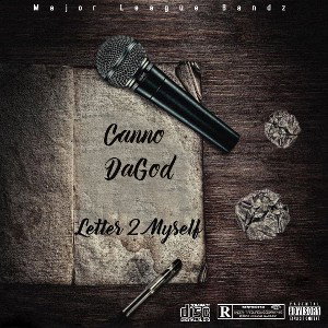 CanoDaGod - Letter To Myself 
