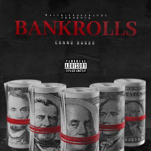 CanoDaGod - BankRoll