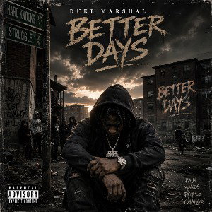 Duke Marshal - Better Days (open verses)
