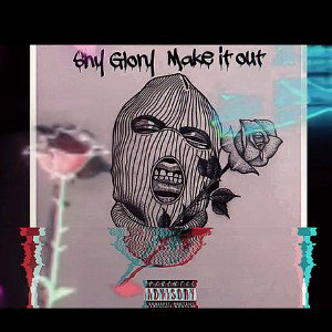 Shy Glory - Make It Out 