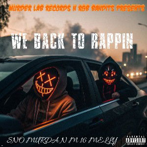  WE BACK TO RAPPIN