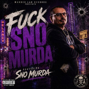 FUCK SNO MURDA 