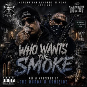 WHO WANTS THE SMOKE 