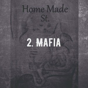 2. Mafia (Home Made Vol.1)