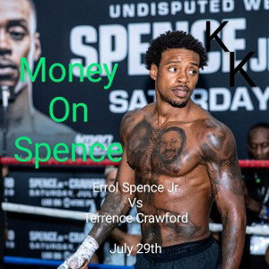 Money On Spence (official Spence Jr VS Crawford)