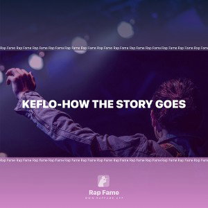 Keflo-how the story goes