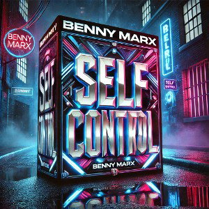 Self_Control~•°☆Benny_Marx☆°•~