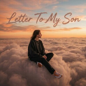 Letter To My Son