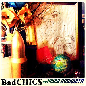 BadCHICS ft 80PROOF 