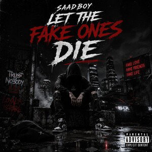 Let The Fake Ones Die