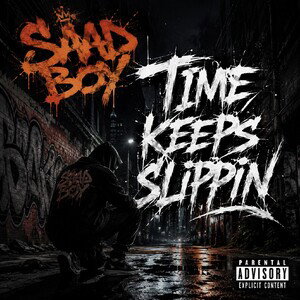 Time Keeps Slippin 