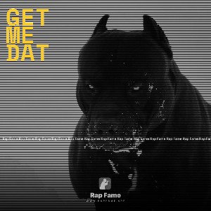 Get me dat