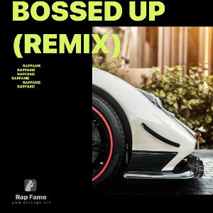 Bossed up (remix)