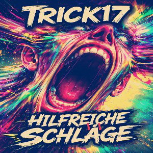 Trick17- Hilfreiche Schläge (beat by ILL FORTUNE)