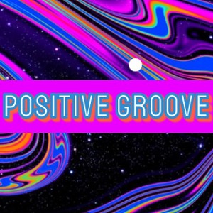 Positive Groove