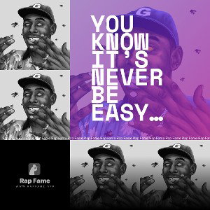 you know it’s never be easy for me 