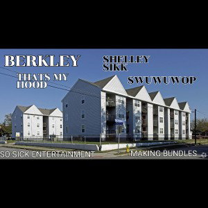 (BERKLEY) THAT'S MY HOOD 