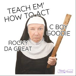 TEACH EM HOW TO ACT