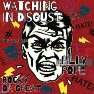 WATCHING IN DISGUST